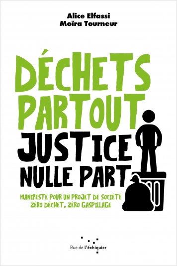 Couverture Livre Déchets Partout, Justice Nulle Part